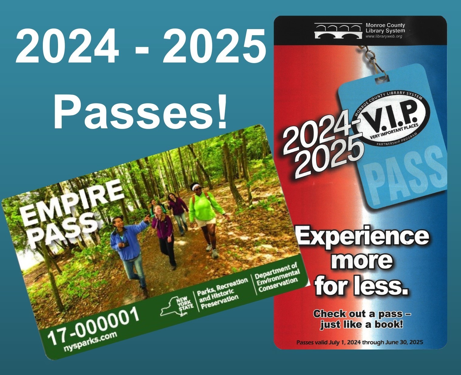 2 brochures shown. First the Both the New York State Parks Empire Pass and second the Monroe County Library System's Very Important Places discounts.