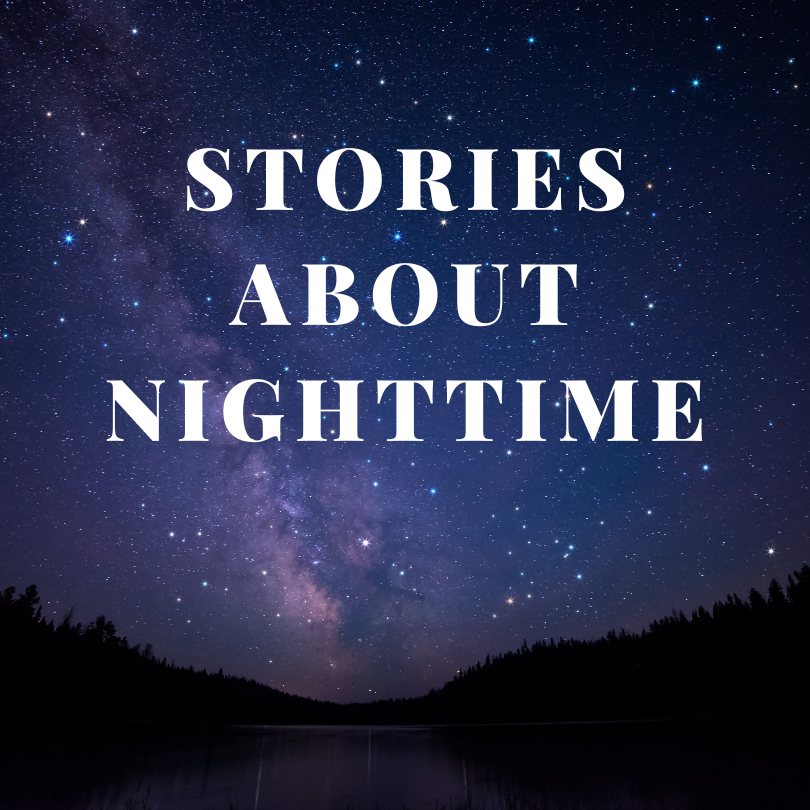 Night sky behind silhouetted trees with words "STORIES ABOUT NIGHTTIME"