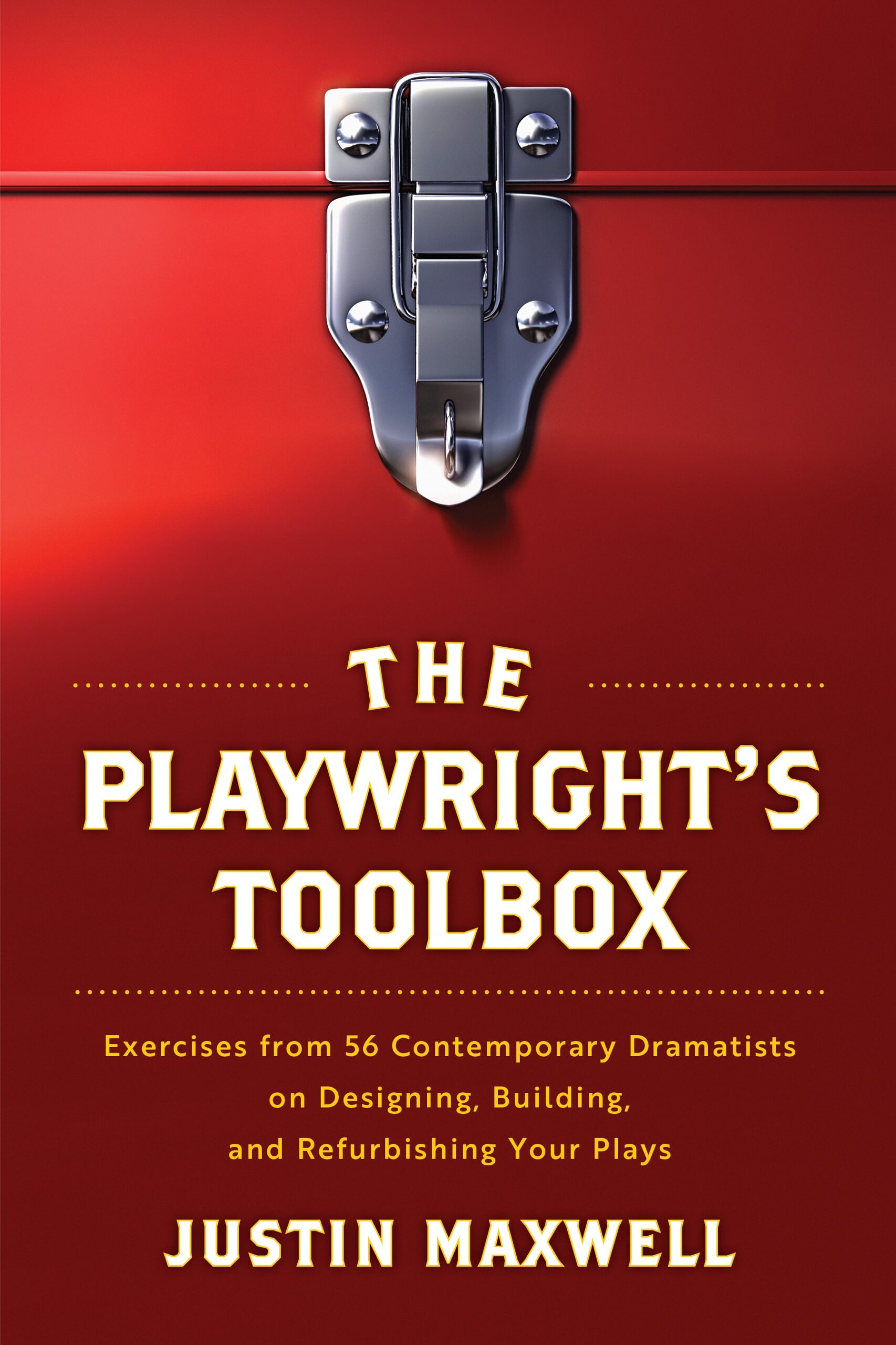 A red book cover with locking clasp pictured on top above the book title "The Playwright's Toolbox" by Justin Maxwell.