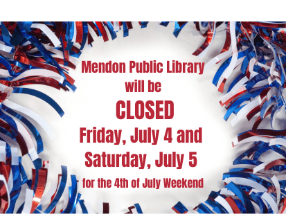 CLOSED Friday, July 4 and Saturday, July 5